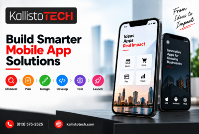 How KallistoTech Builds Smarter Mobile App Solutions